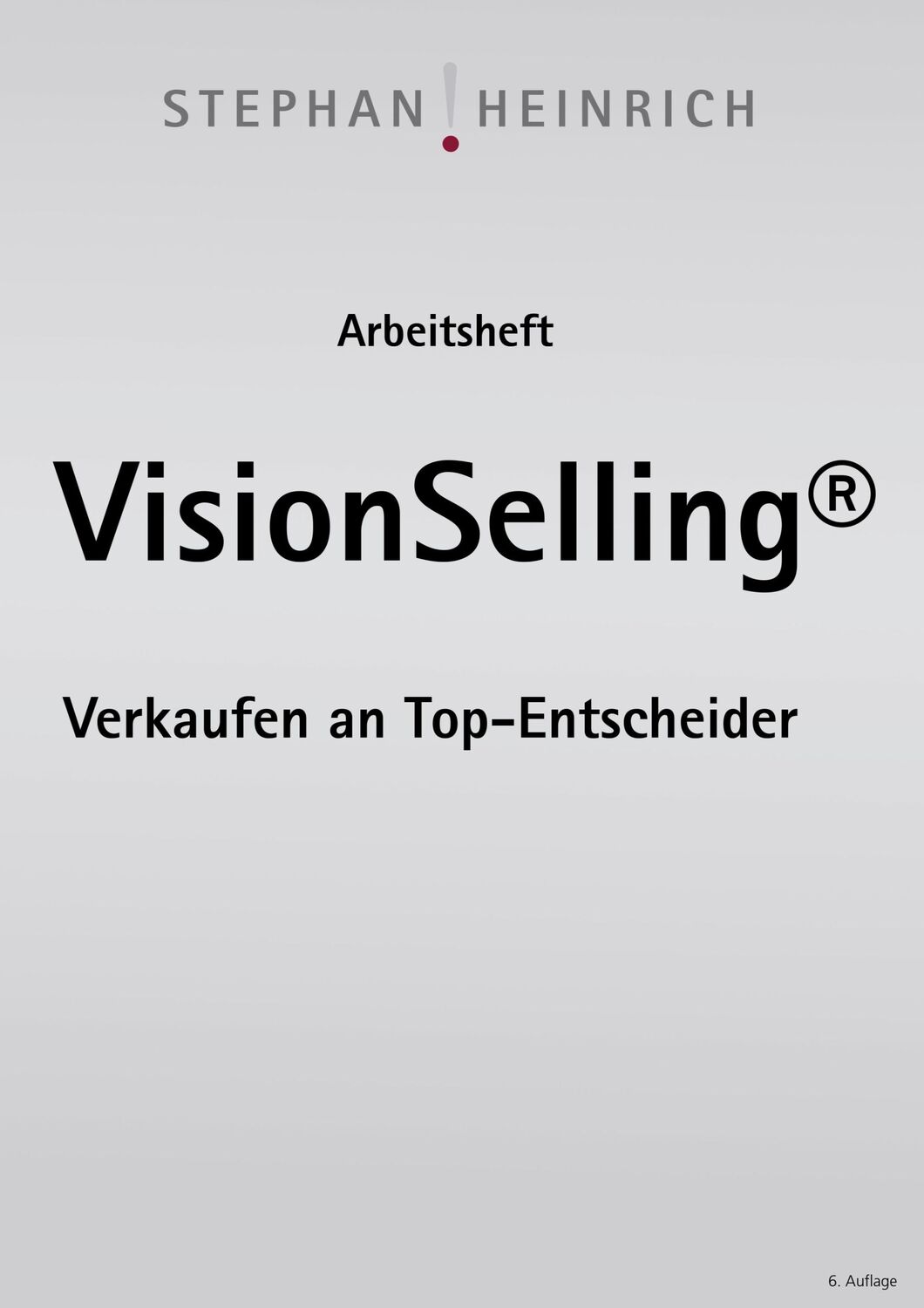 Cover: 9783755796602 | Arbeitsheft VisionSelling | Verkaufen an Top-Entscheider | Heinrich