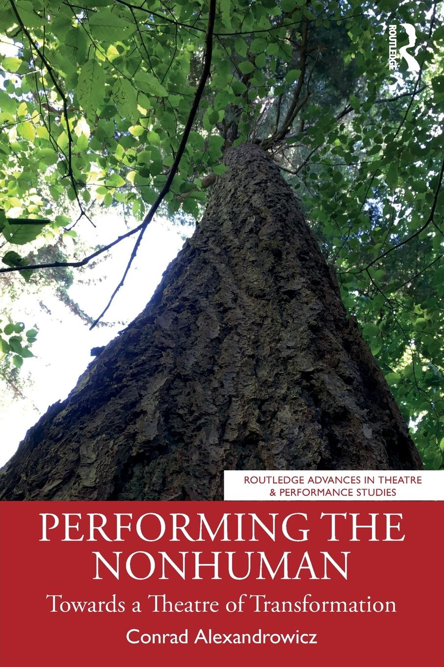 Cover: 9781032566320 | Performing the Nonhuman | Towards a Theatre of Transformation | Buch