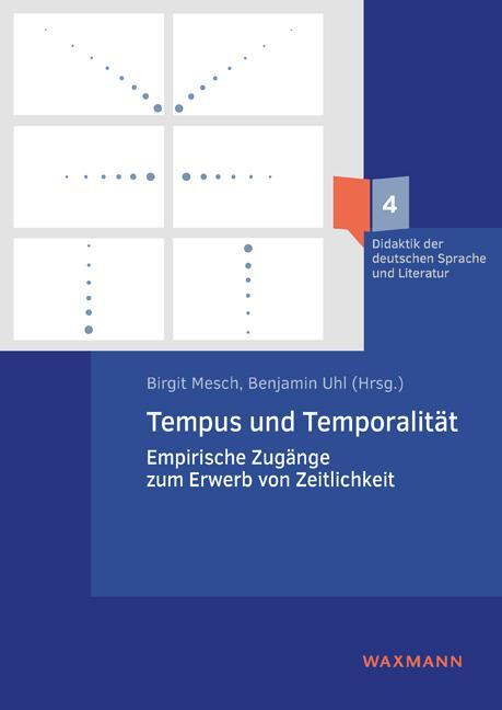 Cover: 9783830945048 | Tempus und Temporalität | Birgit Mesch (u. a.) | Taschenbuch | 280 S.