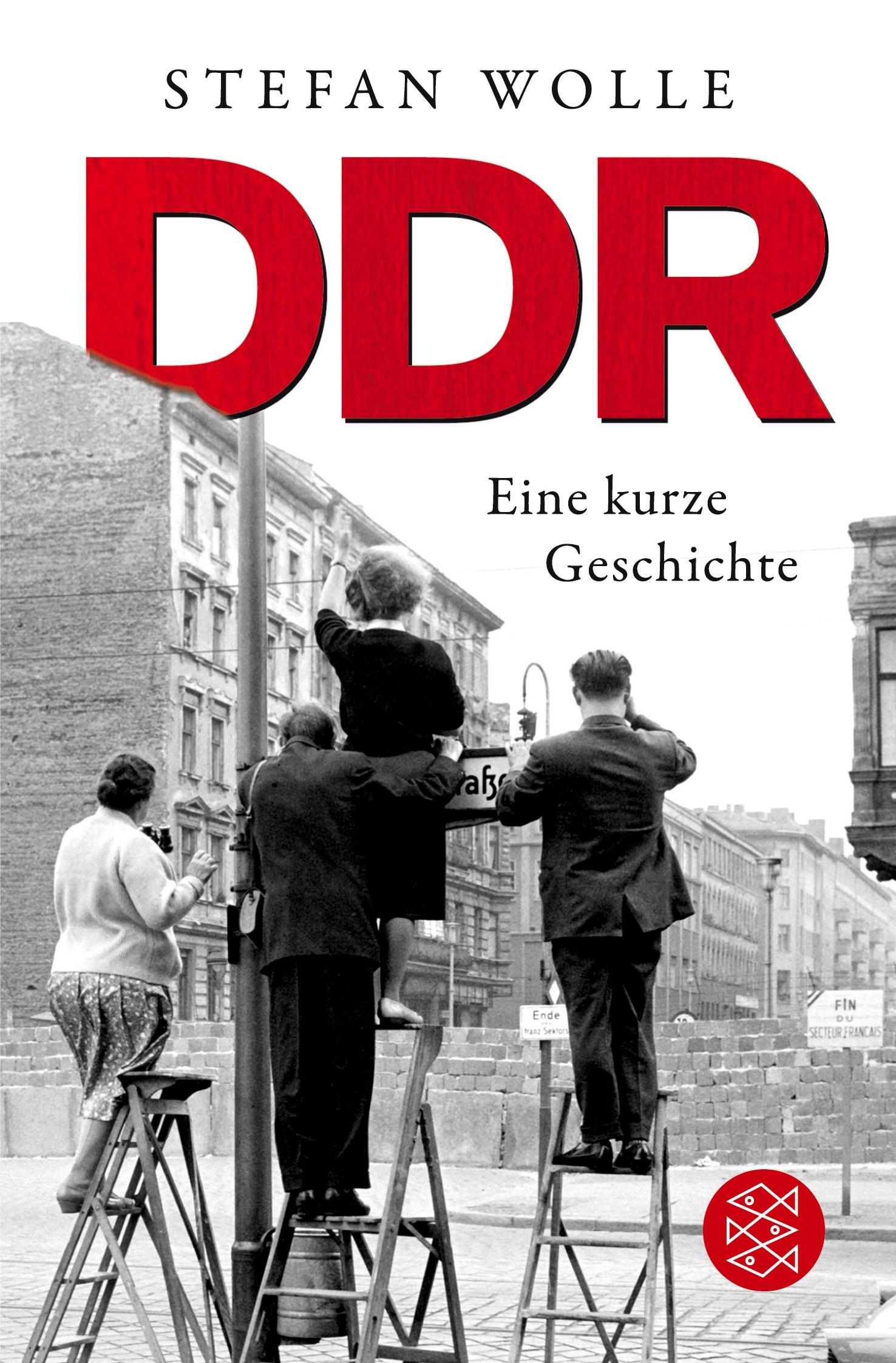 Cover: 9783596190362 | DDR | Eine kurze Geschichte | Stefan Wolle | Taschenbuch | 130 S.