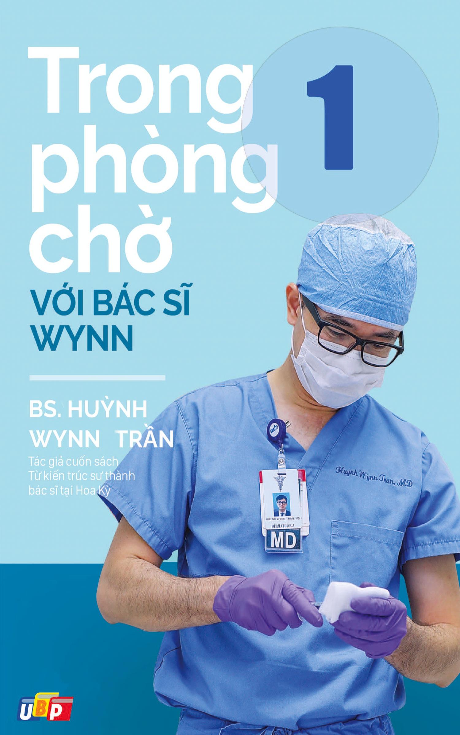 Cover: 9781088116784 | Trong phòng ch¿ v¿i Bác s¿ Wynn - T¿p 1 | PGS. BS. Huynh Wynn Tran