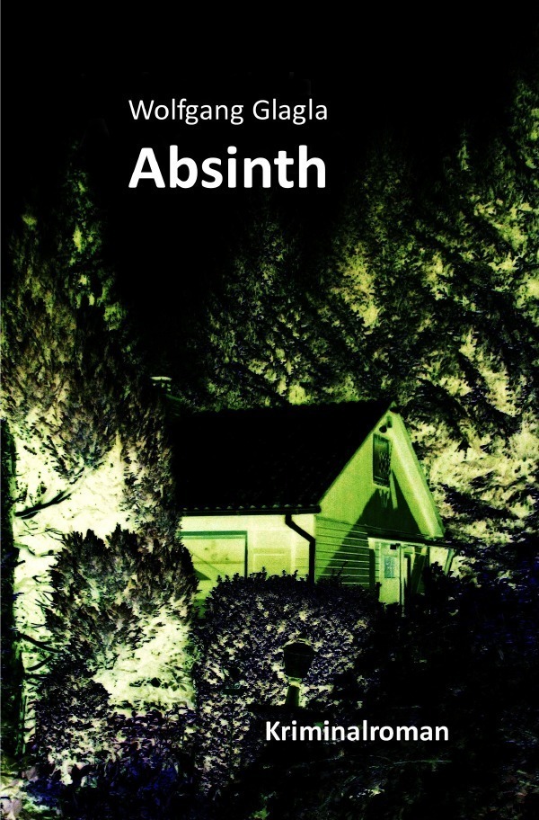 Cover: 9783737587587 | Absinth | (Richard-Tackert-Reihe-Bd. 2) | Wolfgang Glagla | Buch