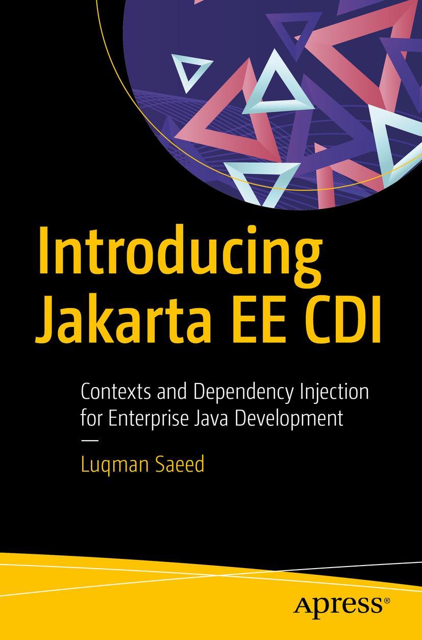 Cover: 9781484256411 | Introducing Jakarta EE CDI | Luqman Saeed | Taschenbuch | xiii | 2020