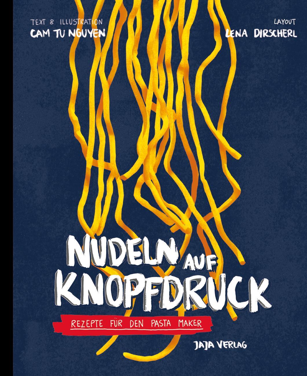 Cover: 9783948904081 | Nudeln auf Knopfdruck | Cam Tu Nguyen | Taschenbuch | 207 S. | Deutsch