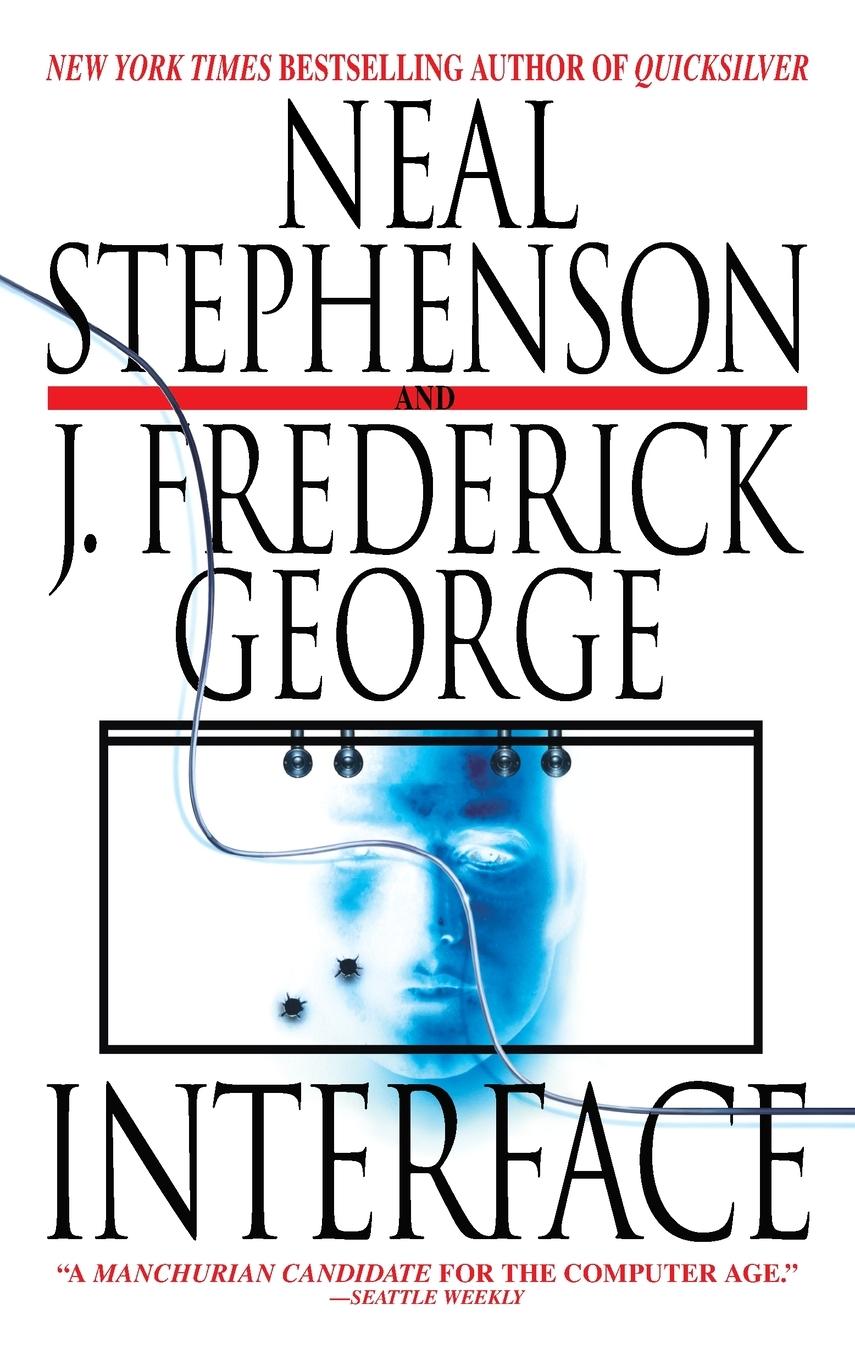 Cover: 9780553383430 | Interface | A Novel | Neal Stephenson (u. a.) | Taschenbuch | Englisch