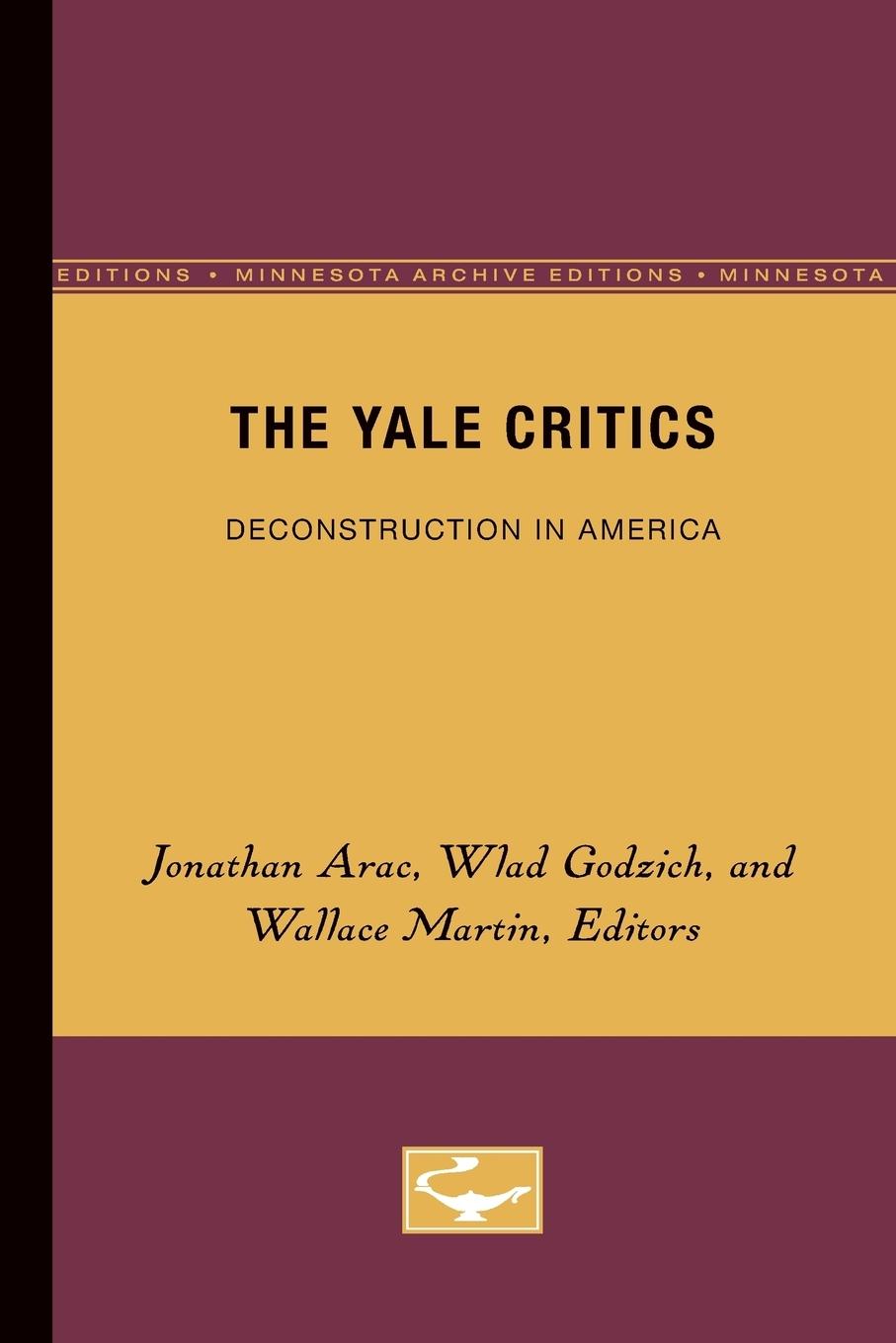 Cover: 9780816612062 | The Yale Critics | Deconstruction in America | Jonathan Arac | Buch