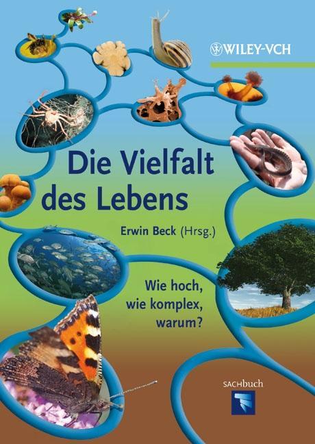 Cover: 9783527332120 | Die Vielfalt des Lebens | Wie hoch, wie komplex, warum? | Erwin Beck