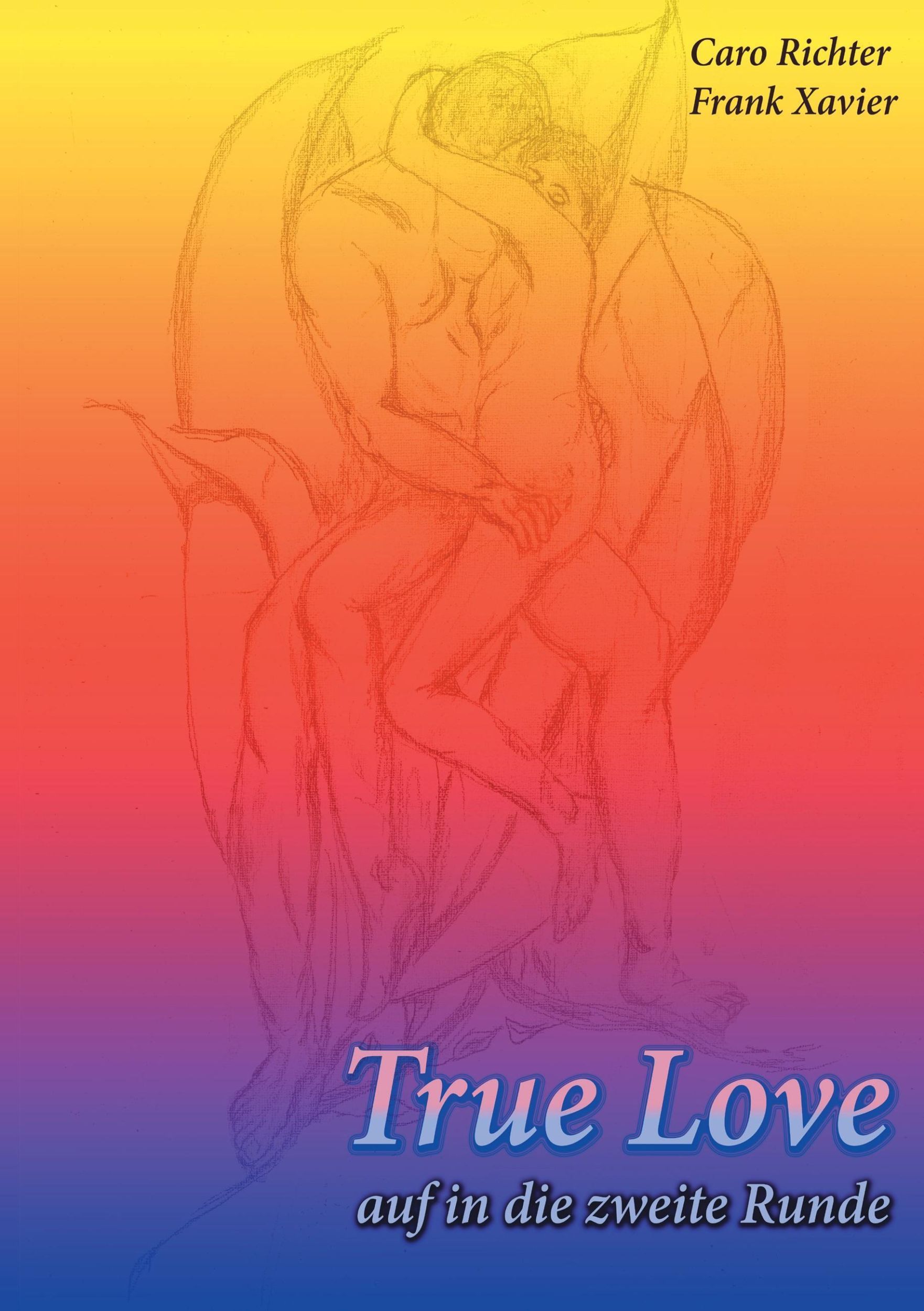 Cover: 9783738608441 | True Love | auf in die zweite Runde | Caro Richter (u. a.) | Buch