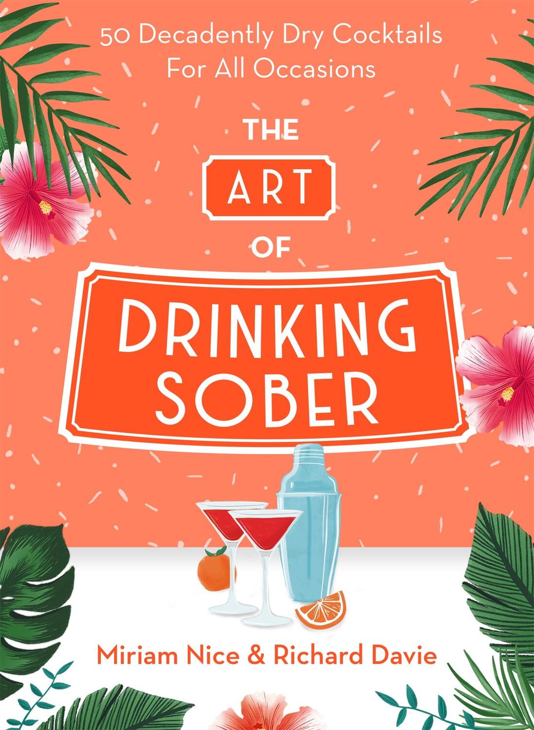 Cover: 9781841884271 | The Art of Drinking Sober | Miriam Nice (u. a.) | Buch | Gebunden