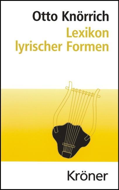 Cover: 9783520479020 | Lexikon lyrischer Formen | Otto Knörrich | Buch | LX | Deutsch | 2001