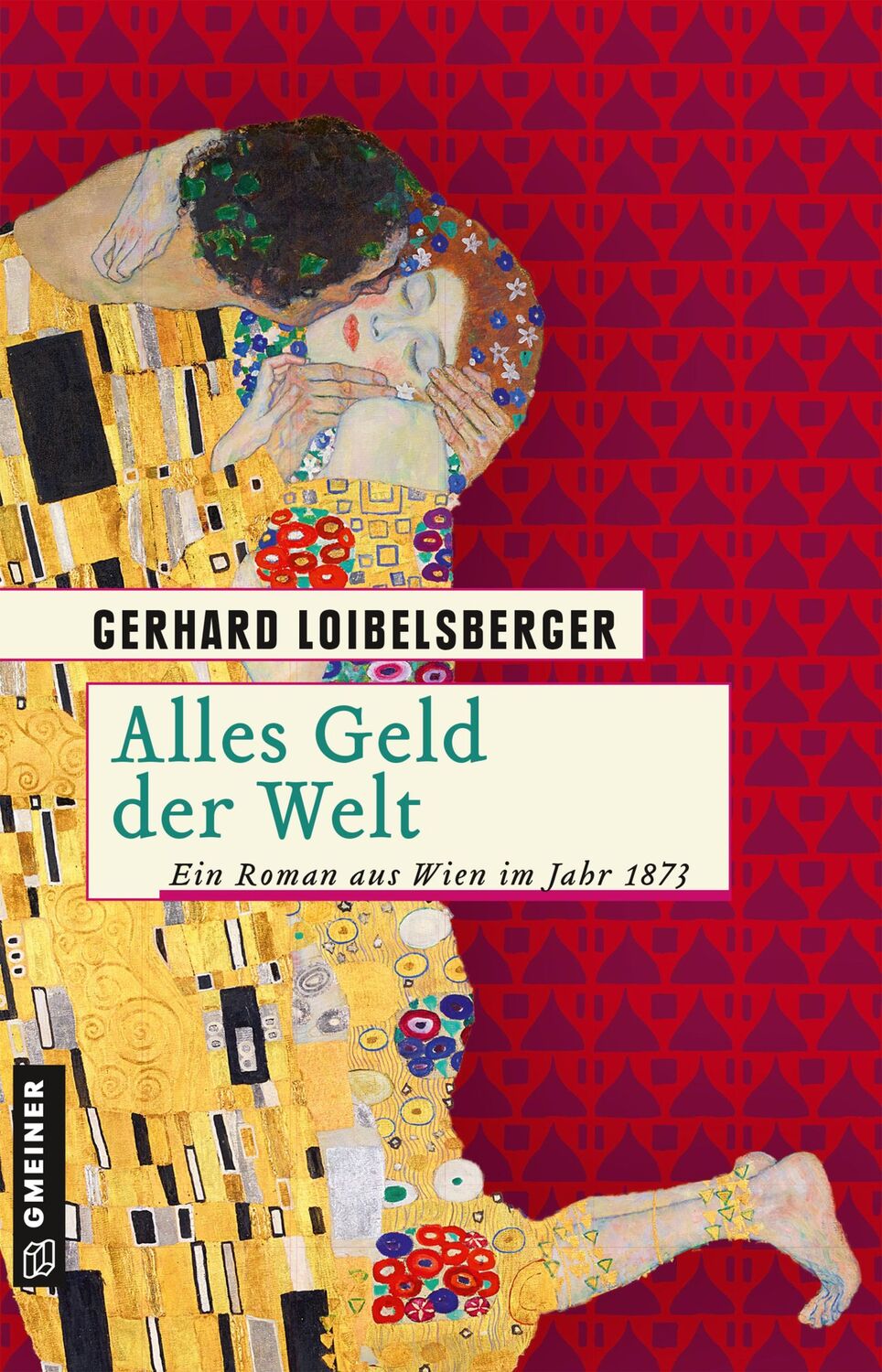 Cover: 9783839226865 | Alles Geld der Welt | Ein Roman aus dem alten Wien | Loibelsberger