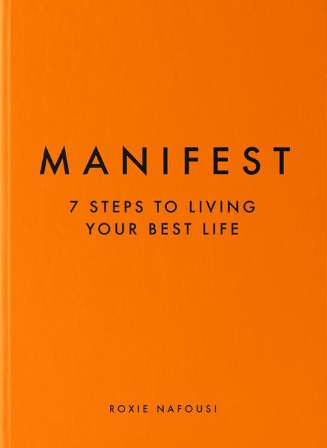 Cover: 9781797221304 | Manifest | 7 Steps to Living Your Best Life | Roxie Nafousi | Buch