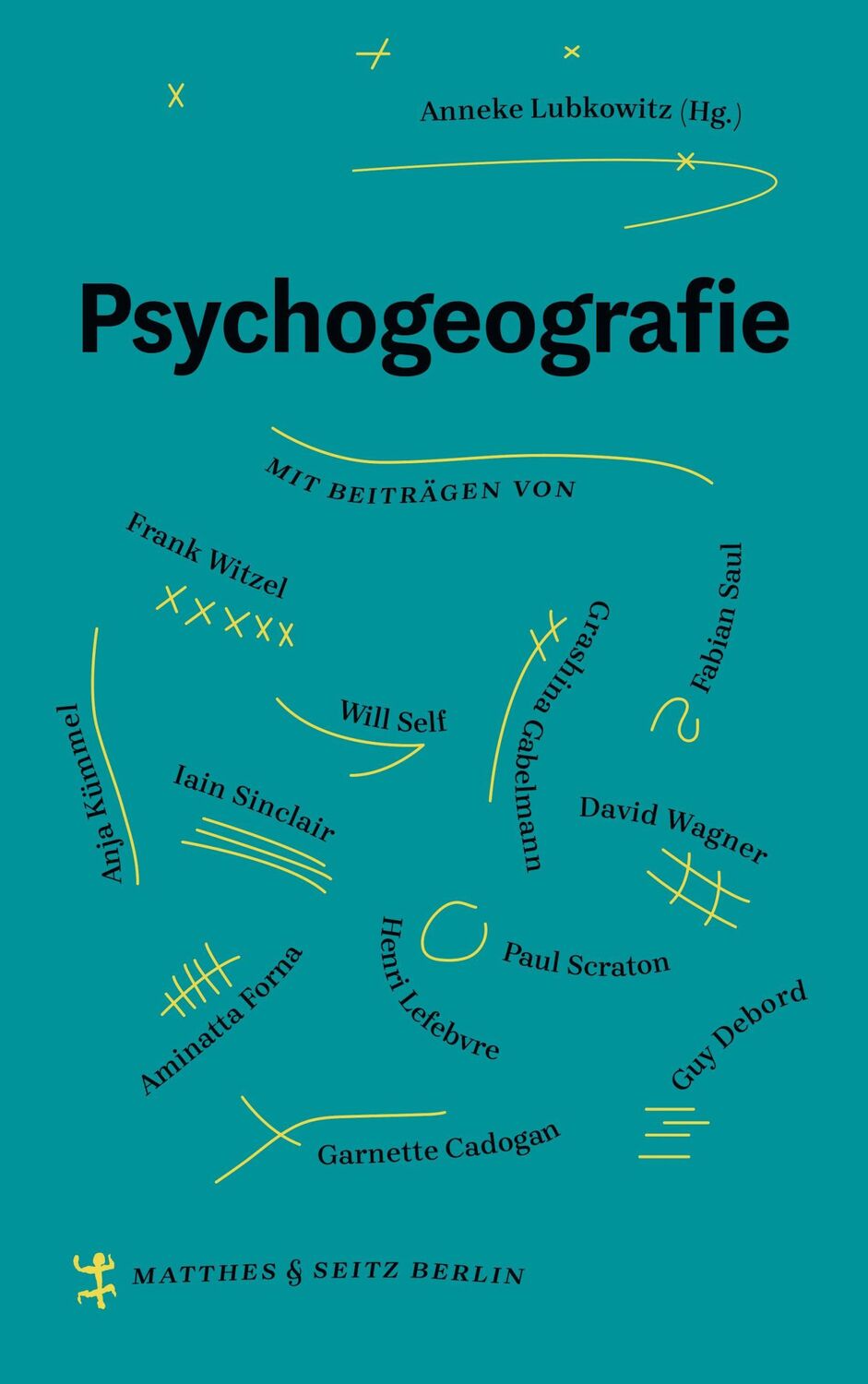 Cover: 9783957577825 | Psychogeografie | Anneke Lubkowitz | Buch | 239 S. | Deutsch | 2020