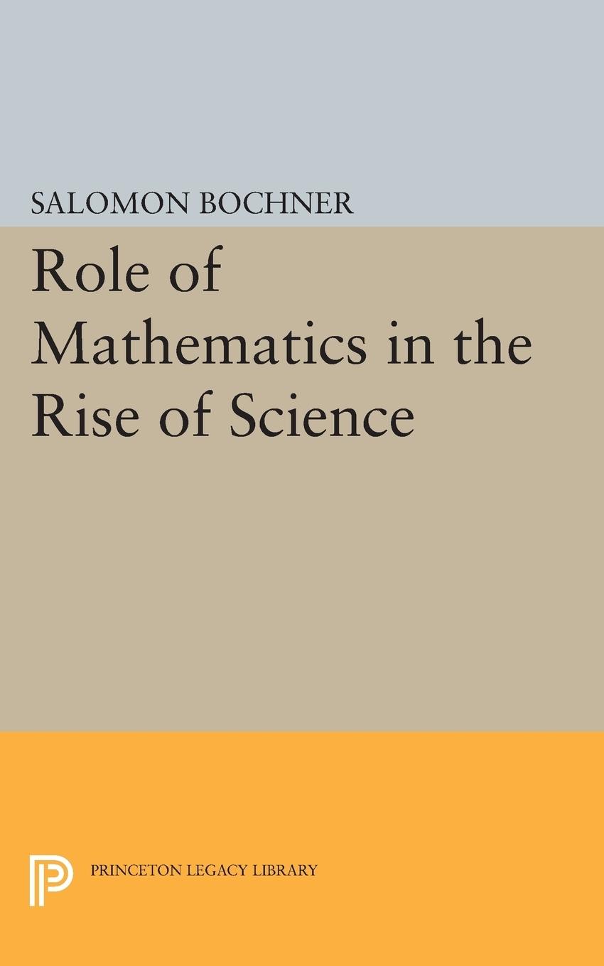 Cover: 9780691614939 | Role of Mathematics in the Rise of Science | Salomon Trust | Buch