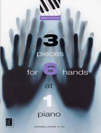 Cover: 9790008066184 | 3 Pieces for 6 Hands at 1 Piano | M. Cornick | Broschüre | Buch | 2002