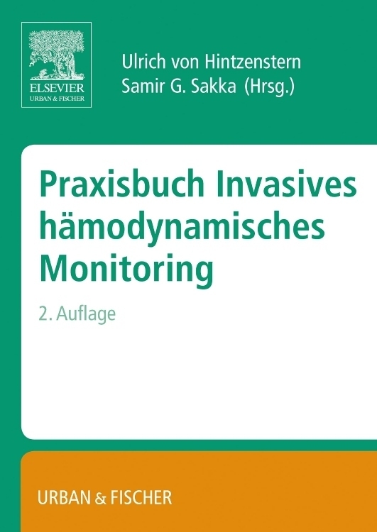 Cover: 9783437316043 | Praxisbuch Invasives hämodynamisches Monitoring | Hintzenstern | Buch