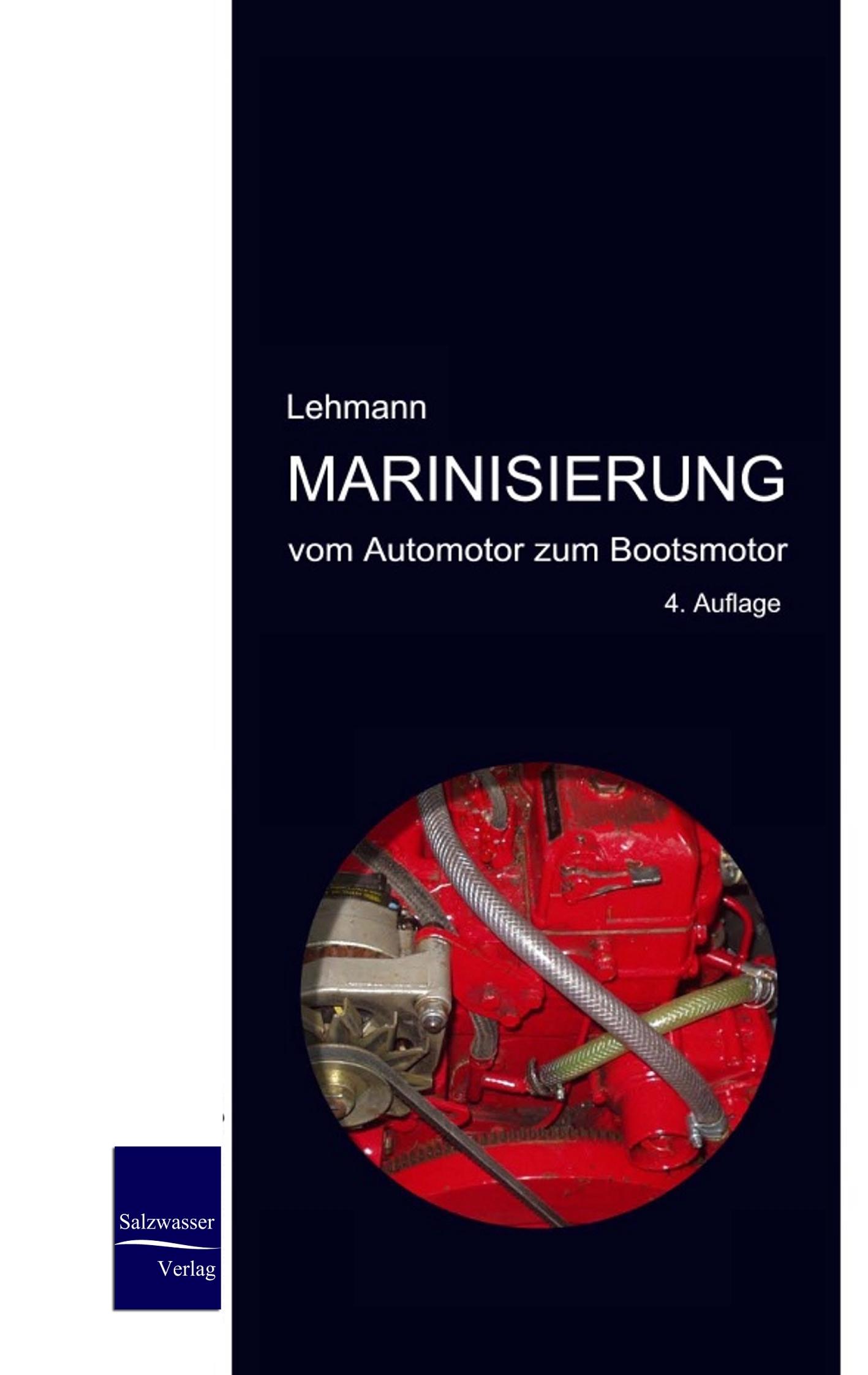 Cover: 9783937686059 | Marinisierung | vom Auto- zum Bootsmotor | Michael Lehmann | Buch