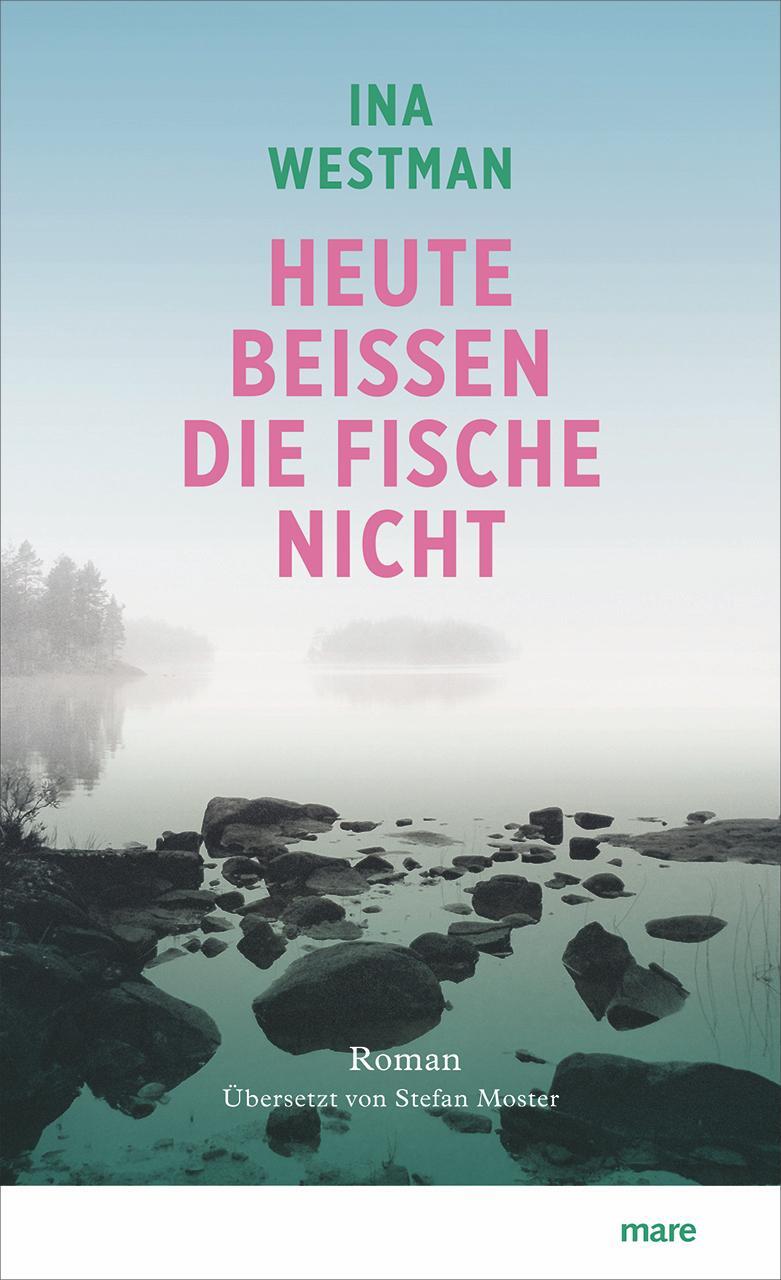 Cover: 9783866486454 | Heute beißen die Fische nicht | Ina Westman | Buch | Deutsch | 2021