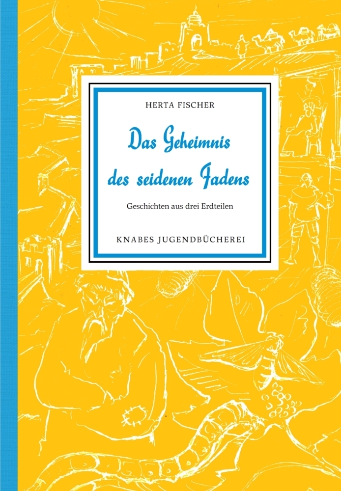 Cover: 9783944575704 | Das Geheimnis des seidenen Fadens | Geschichten aus drei Erdteilen