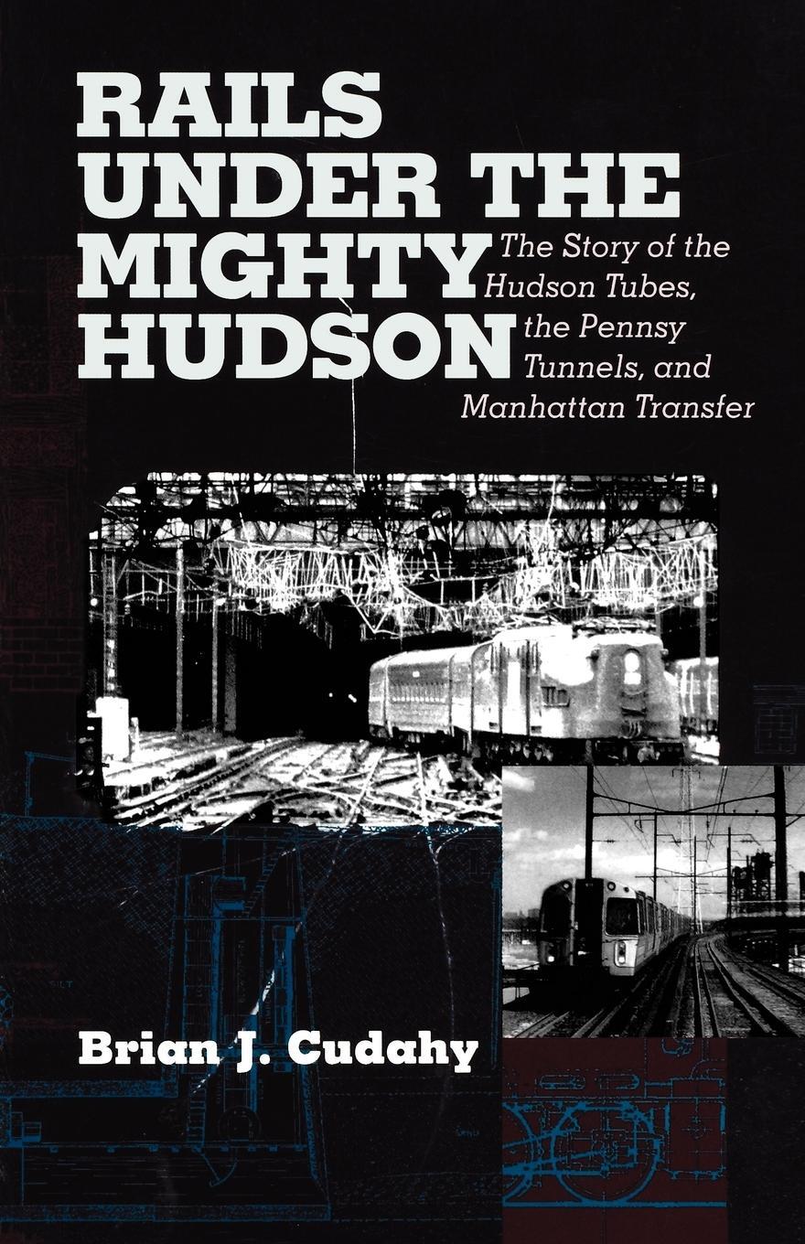 Cover: 9780823221905 | Rails Under the Mighty Hudson | Brian J. Cudahy | Taschenbuch | 2002