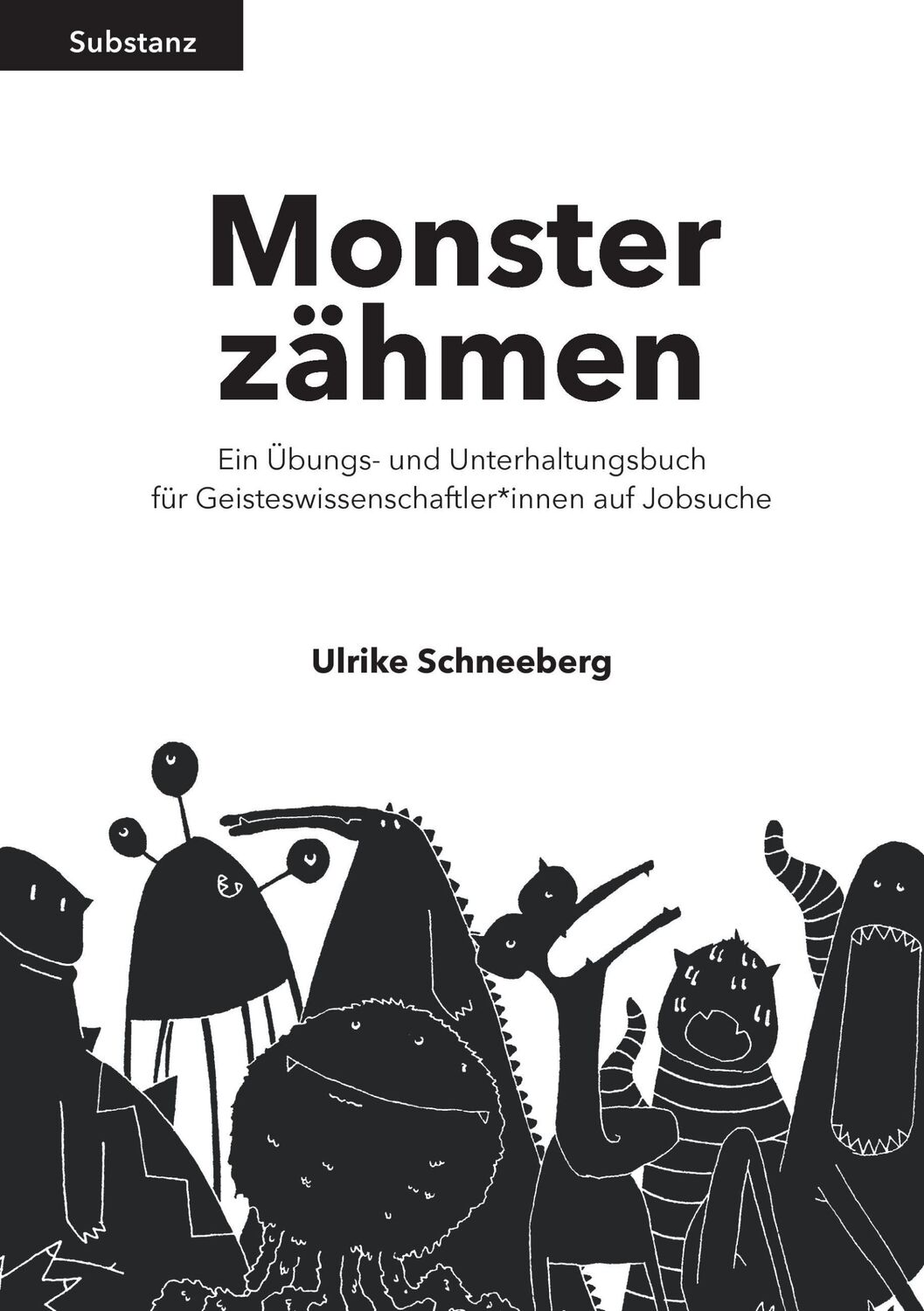 Cover: 9783944442662 | Monster zähmen | Ulrike Schneeberg | Taschenbuch | Paperback | 288 S.