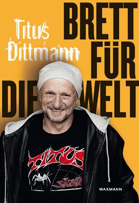 Cover: 9783830932208 | Brett für die Welt | Titus Dittmann | Taschenbuch | 320 S. | Deutsch