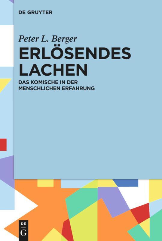 Cover: 9783110359039 | Erlösendes Lachen | Das Komische in der menschlichen Erfahrung | Buch