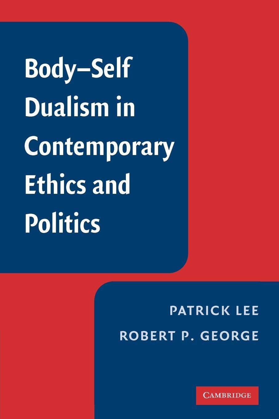 Cover: 9780521124195 | Body-Self Dualism in Contemporary Ethics and Politics | Lee (u. a.)