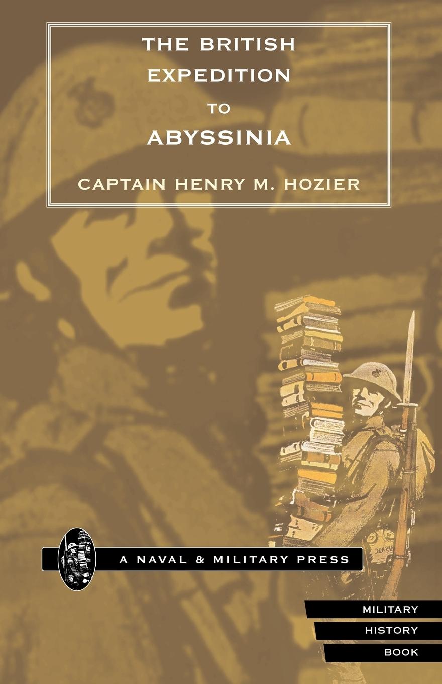 Cover: 9781843420620 | BRITISH EXPEDITION TO ABYSSINIA | Capt Henry M. Hozier | Taschenbuch