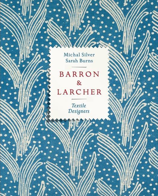 Cover: 9781851499205 | Barron &amp; Larcher Textile Designers | M. Silver | Buch | Gebunden