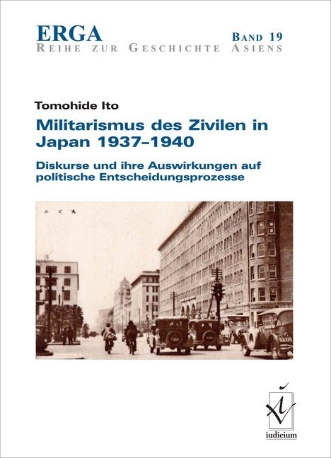 Cover: 9783862052202 | Militarismus des Zivilen in Japan 1937-1940 | Tomohide Ito | Buch