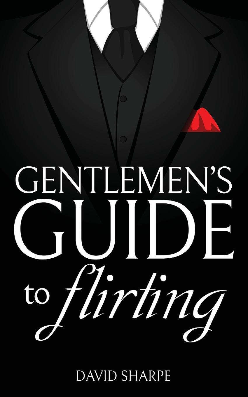 Cover: 9781736798409 | Gentlemen's Guide to Flirting | David Sharpe | Taschenbuch | Englisch