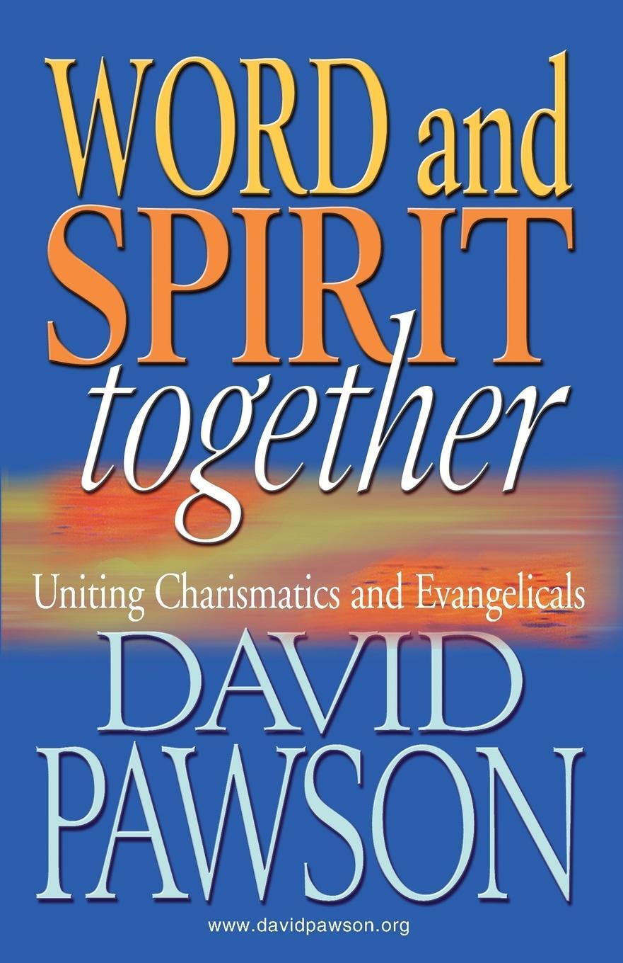 Cover: 9781909886605 | Word and Spirit Together | David Pawson | Taschenbuch | Paperback