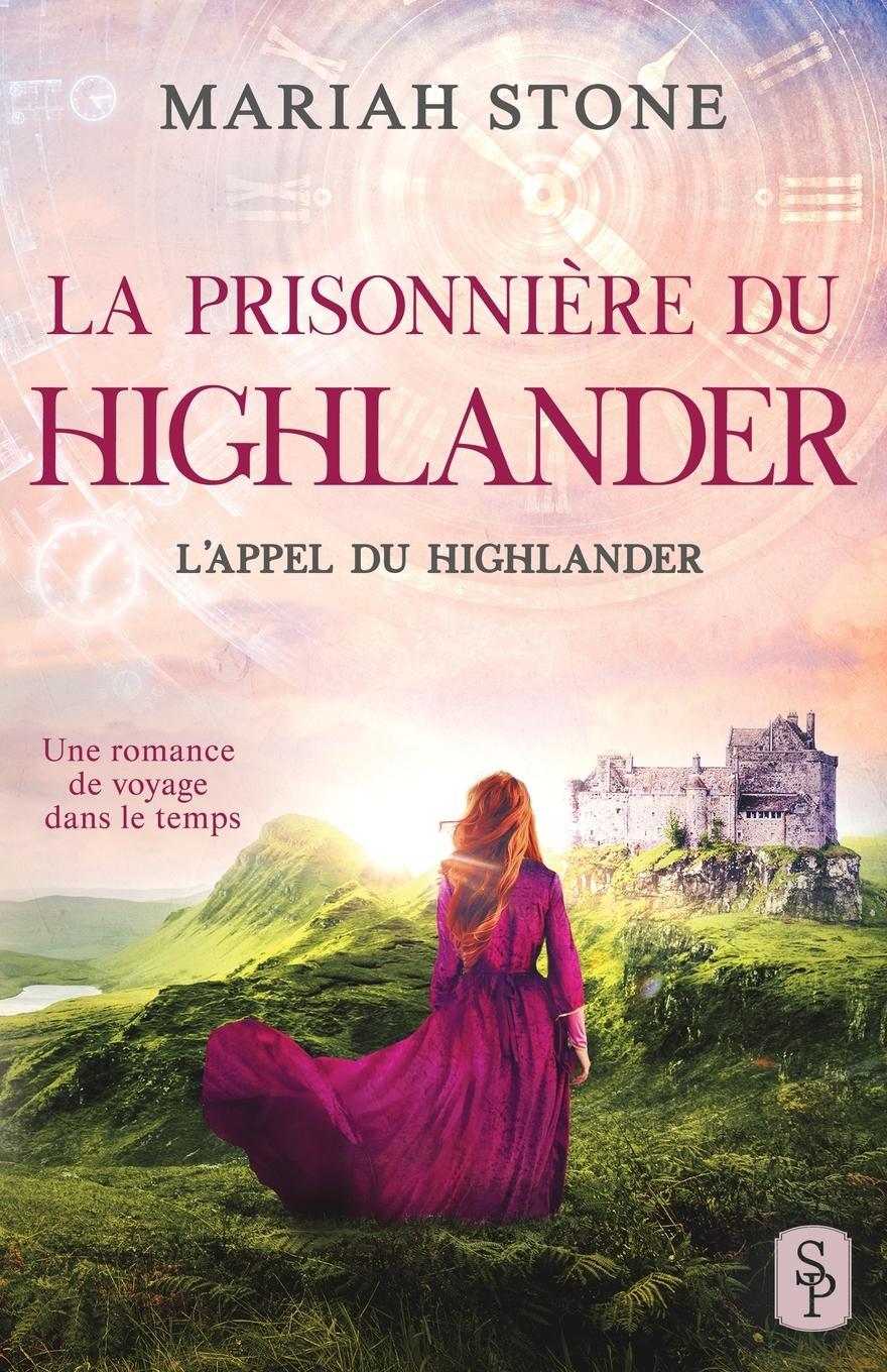 Cover: 9789083130187 | La Prisonnière du highlander | Mariah Stone | Taschenbuch | Paperback