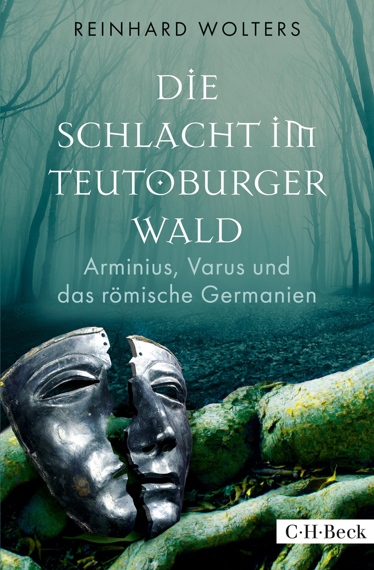 Cover: 9783406699955 | Die Schlacht im Teutoburger Wald | Reinhard Wolters | Buch | 272 S.