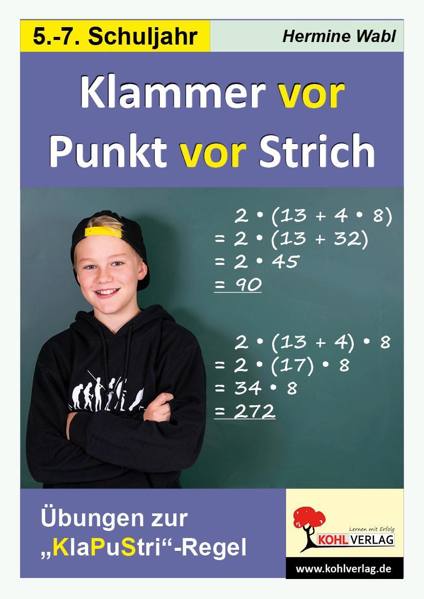 Cover: 9783985581412 | Klammer vor Punkt vor Strich | Übungen zur "KlaPuStri-Regel" | Wabl