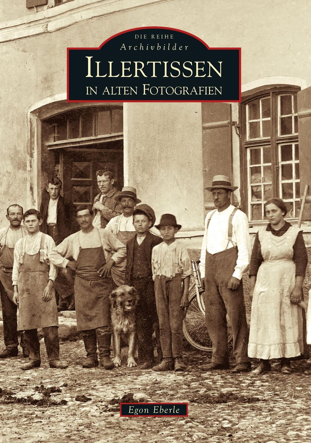 Cover: 9783866803008 | Illertissen in alten Fotografien | Egon Eberle | Taschenbuch | 136 S.