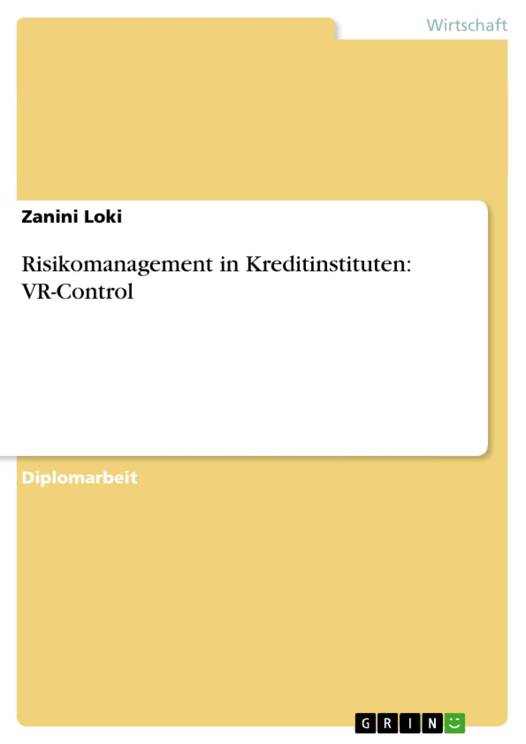 Cover: 9783638882668 | Risikomanagement in Kreditinstituten: VR-Control | Zanini Loki | Buch