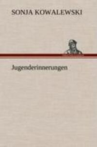 Cover: 9783847254324 | Jugenderinnerungen | Sonja Kowalewski | Buch | 136 S. | Deutsch | 2012