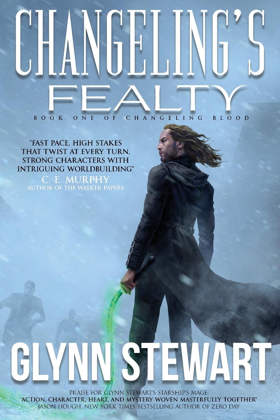 Cover: 9781988035550 | Changeling's Fealty | Glynn Stewart | Taschenbuch | Changeling Blood