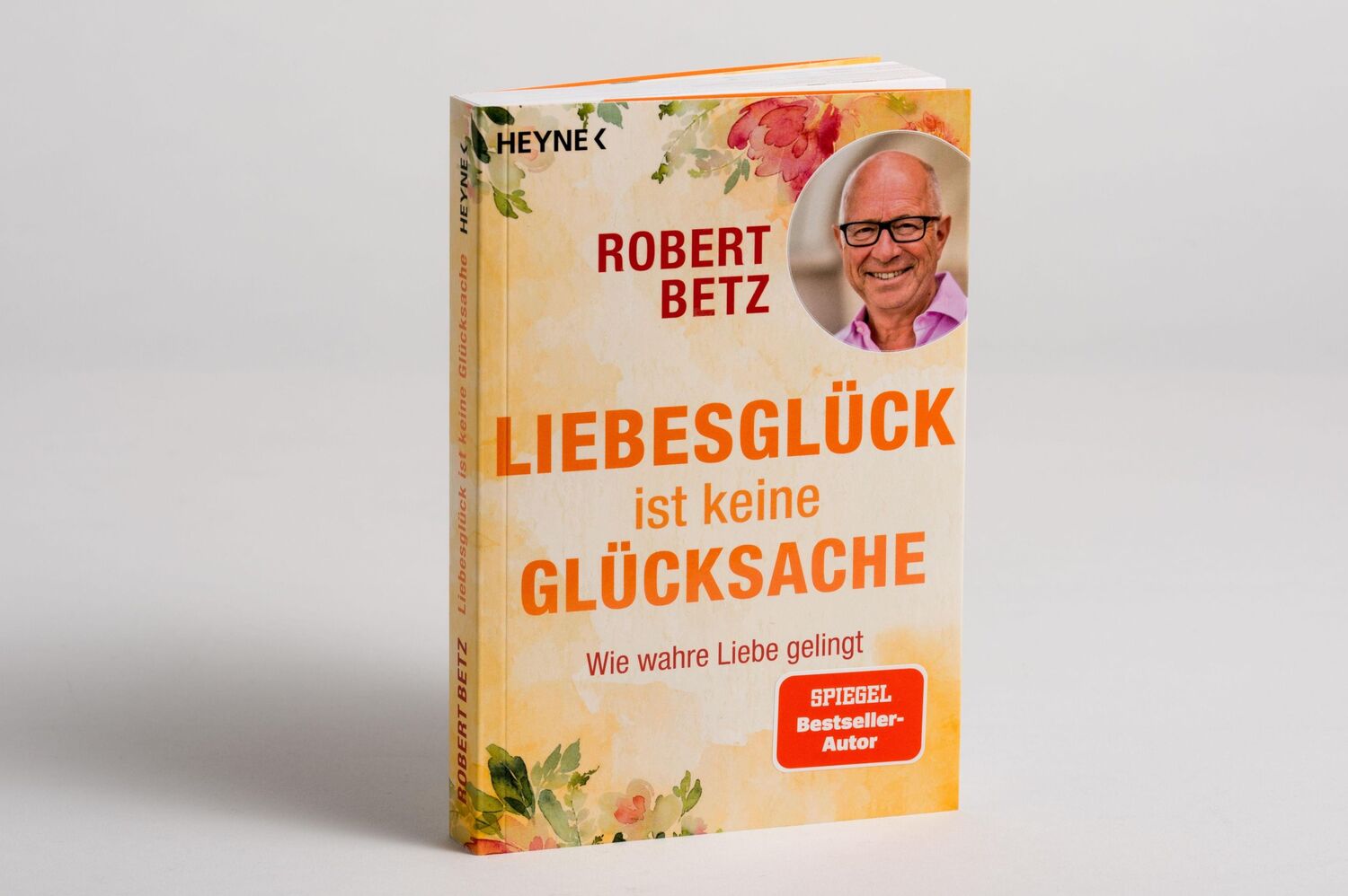 Bild: 9783453703285 | Liebesglück ist keine Glücksache | Robert Betz | Taschenbuch | 224 S.