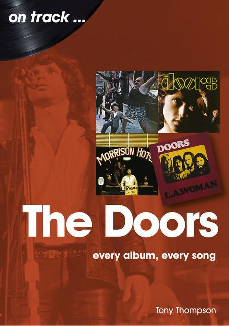 Cover: 9781789521375 | The Doors: Every Album, Every Song | Tony Thompson | Taschenbuch