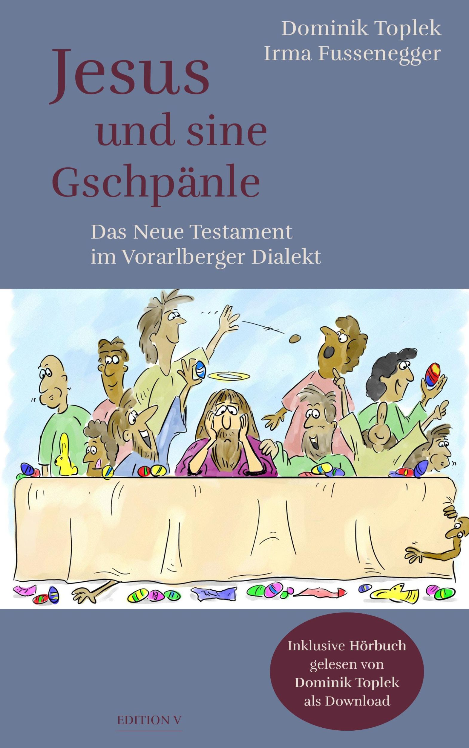 Cover: 9783903240681 | Jesus und sine Gschpänle | Irma Fussenegger (u. a.) | Taschenbuch