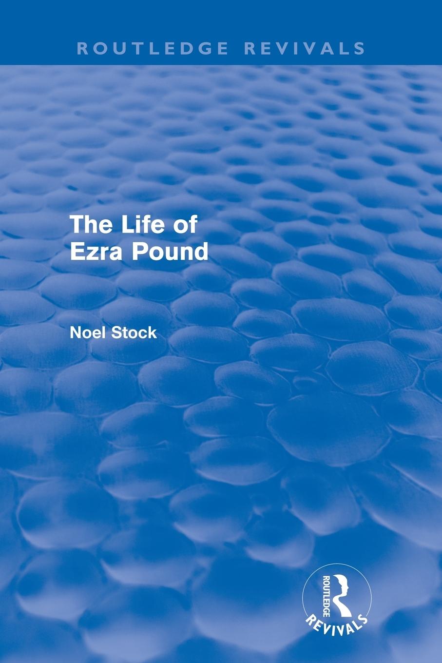 Cover: 9780415678964 | The Life of Ezra Pound | Noel Stock | Taschenbuch | Englisch | 2012