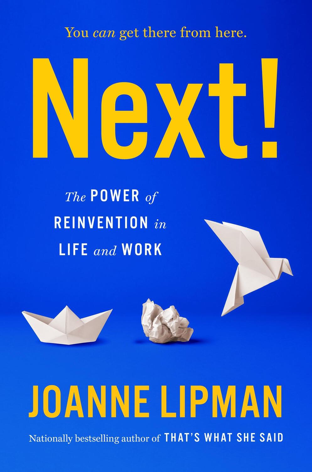 Cover: 9780063073487 | Next! | The Power of Reinvention in Life and Work | Joanne Lipman