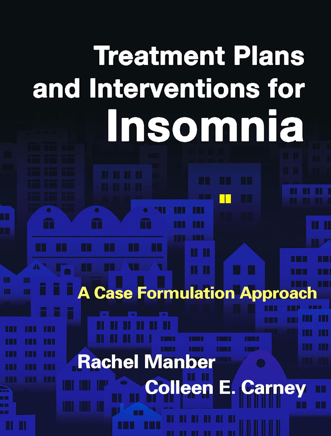 Cover: 9781462520084 | Treatment Plans and Interventions for Insomnia | Rachel Manber (u. a.)