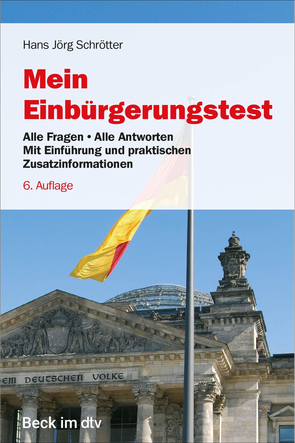 Cover: 9783423512916 | Mein Einbürgerungstest | Alle Fragen - Alle Antworten | Schrötter