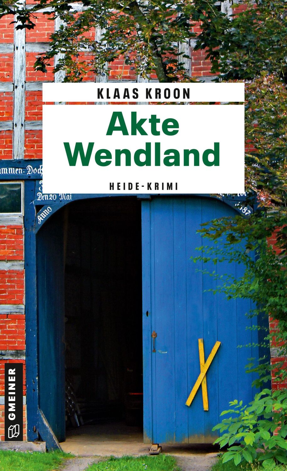 Cover: 9783839206706 | Akte Wendland | Kriminalroman | Klaas Kroon | Taschenbuch | 320 S.