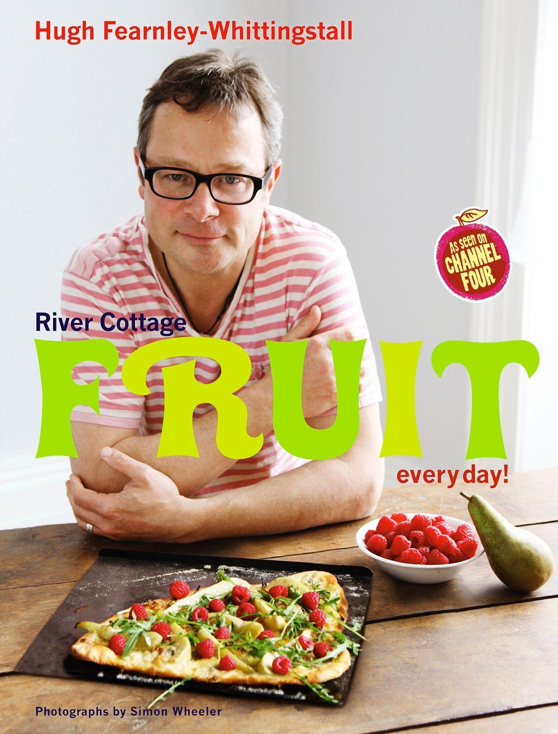 Cover: 9781408828595 | River Cottage Fruit Every Day! | Hugh Fearnley-Whittingstall | Buch