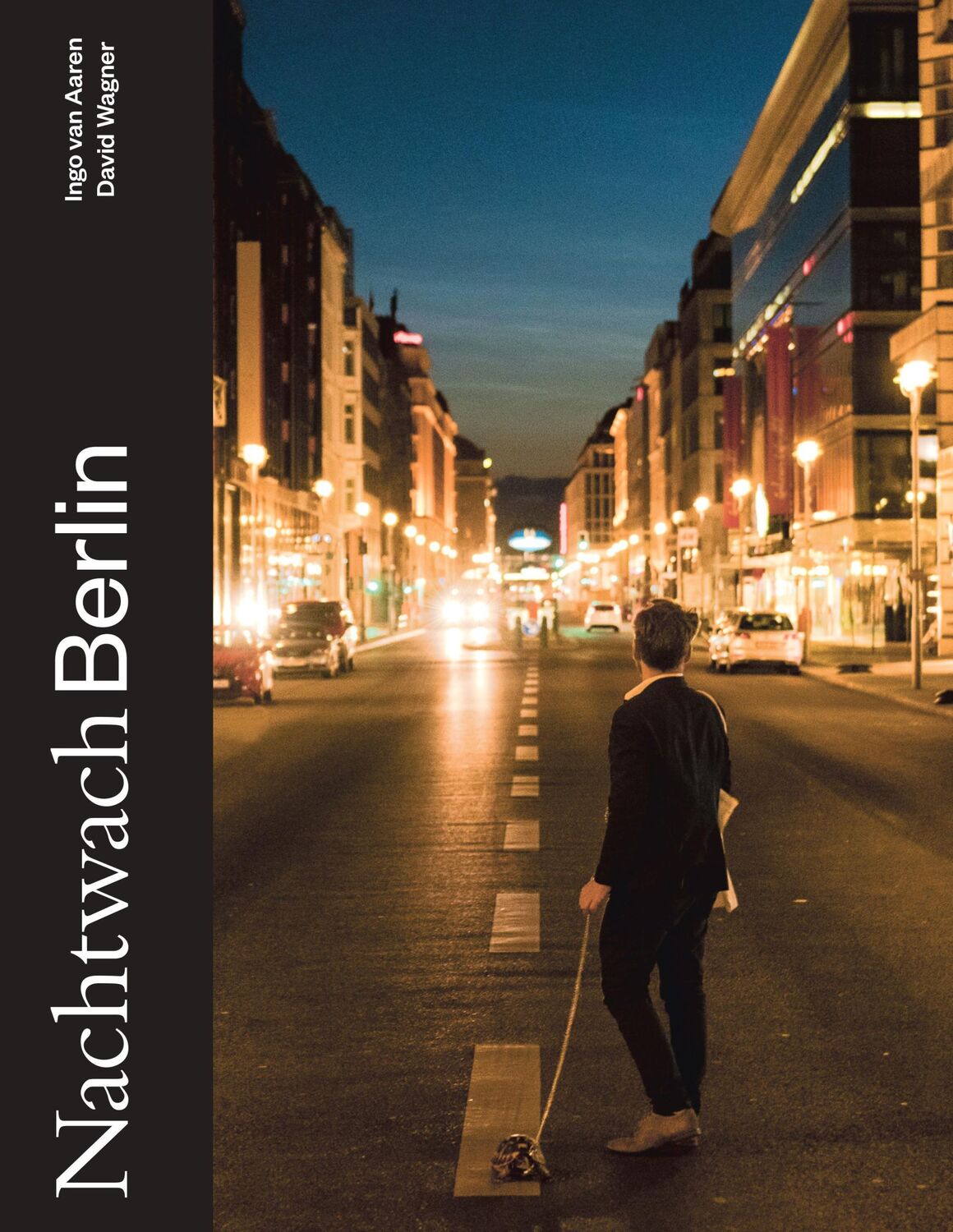 Cover: 9783954764075 | Nachtwach Berlin | Neuauflage | Ingo van Aaren (u. a.) | Taschenbuch